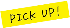 PICK UP
